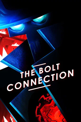Regarder The Bolt Connection en streaming complet