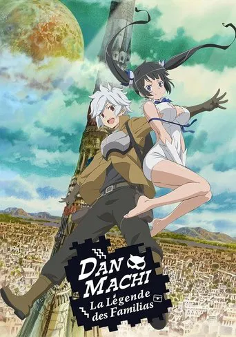 Regarder DanMachi - La légende des Familias en streaming complet
