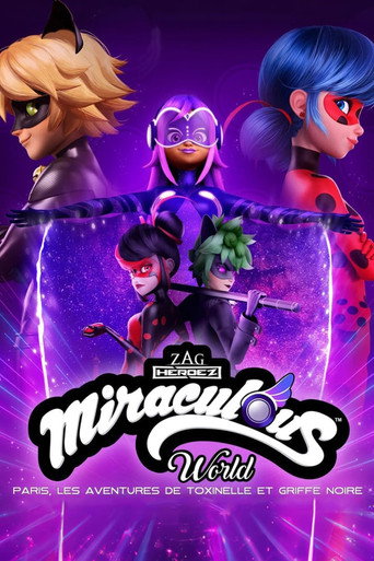 Regarder Miraculous World : Paris, Les Aventures de Toxinelle et Griffe Noire en streaming complet