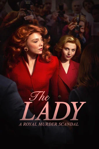 Regarder The Lady : A Royal Murder Scandal - Saison 1 en streaming complet