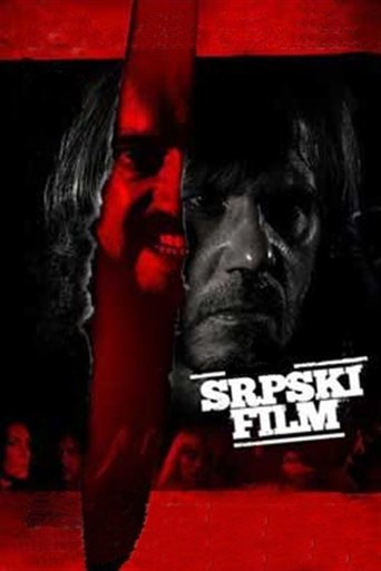 Regarder A Serbian Film en streaming complet