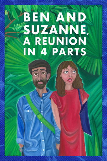 Regarder Ben and Suzanne, A Reunion in 4 Parts en streaming complet
